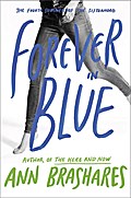 Forever In Blue: The Fourth Summer Of The Sisterhood - Ann Brashares