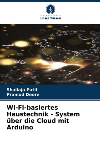 Wi-Fi-basiertes Haustechnik - System über die Cloud mit Arduino