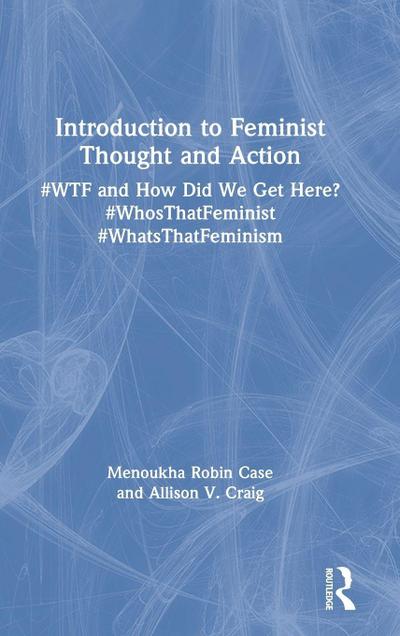 Introduction to Feminist Thought and Action