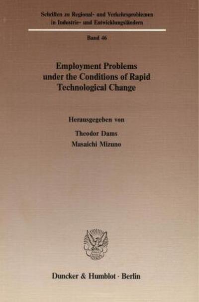 Employment Problems under the Conditions of Rapid Technological Change.