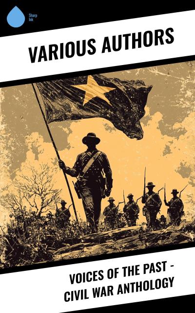 Voices of the Past - Civil War Anthology