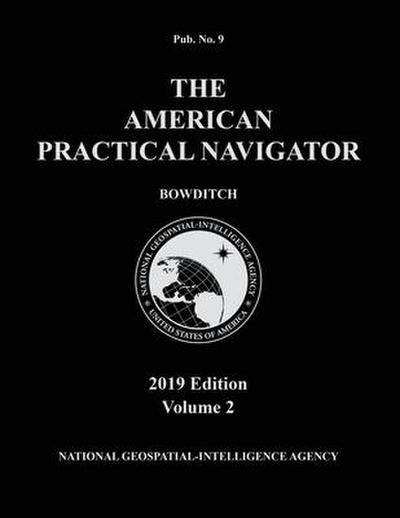 American Practical Navigator ’Bowditch’ 2019 Volume 2