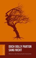 Doch Dolly Parton sang nicht