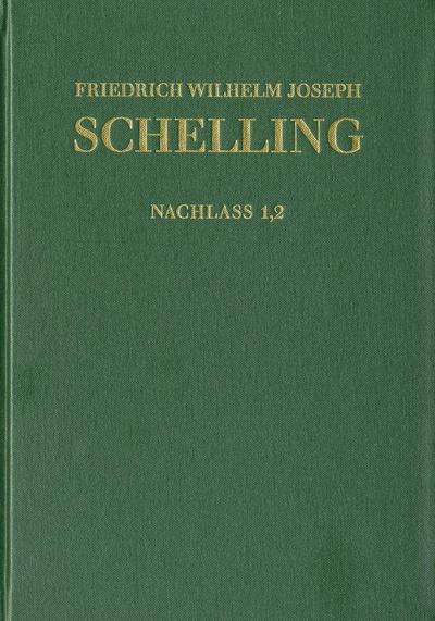 Friedrich Wilhelm Joseph Schelling: Historisch-kritische Ausgabe / Reihe II: Nachlaß. Band 1,2: Kommentar zum Buch ’Hiob’ (1790-1793)