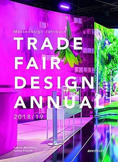 Trade Fair Design Annual 2018/ 19. Messedesign Jahrbuch
