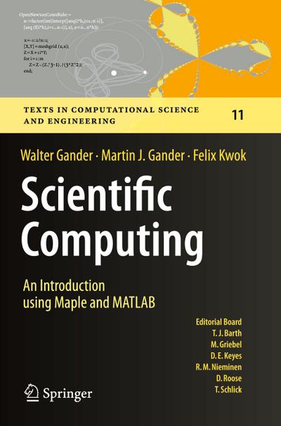 Scientific Computing -  An Introduction using Maple and MATLAB