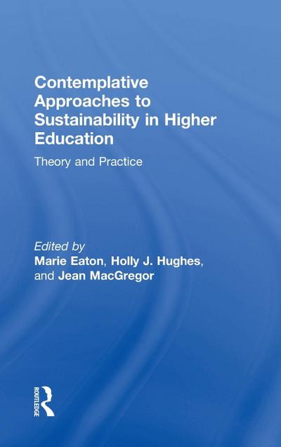 Contemplative Approaches to Sustainability in Higher Education