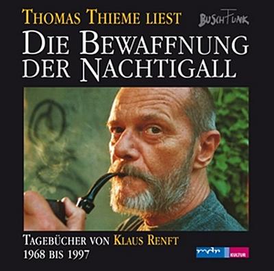 Die Bewaffnung Der Nachtigall.Tagbücher 1968-1997