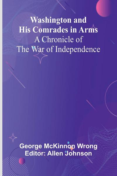 Washington And His Comrades In Arms
