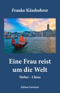 Eine Frau reist um die Welt