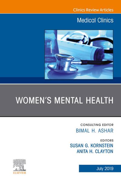 Women’s Mental Health, An Issue of Medical Clinics of North America, An Issue of Medical Clinics of North America, E-Book