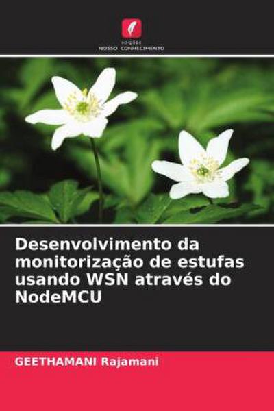 Desenvolvimento da monitorização de estufas usando WSN através do NodeMCU