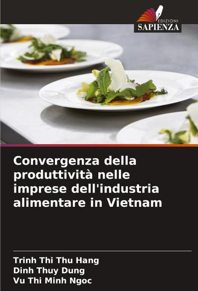 Convergenza della produttività nelle imprese dell’industria alimentare in Vietnam