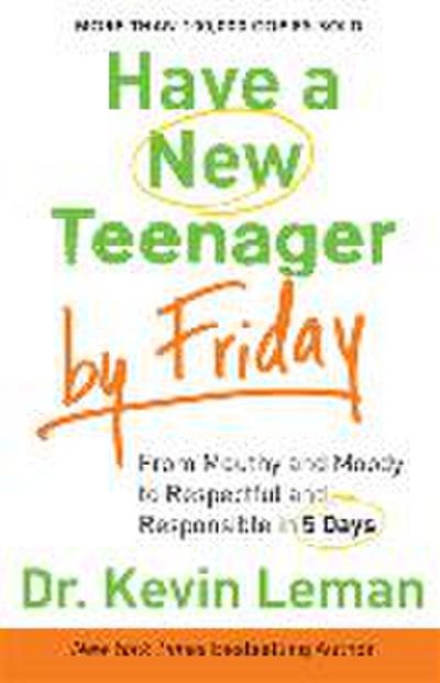 Have a New Teenager by Friday