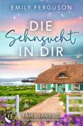 Die Sehnsucht in dir