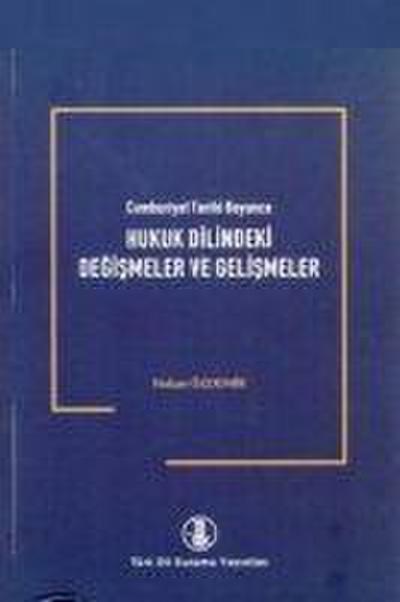 Hukuk Dilindeki Degismeler ve Gelismeler