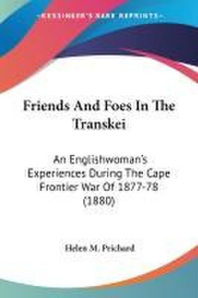 Friends And Foes In The Transkei