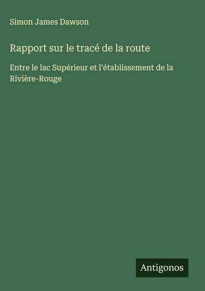 Rapport sur le tracé de la route
