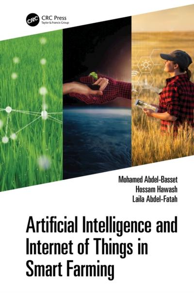 Artificial Intelligence and Internet of Things in Smart Farming