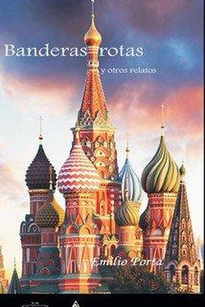 BANDERAS ROTAS Y OTROS RELATOS