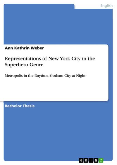 Representations of New York City in the Superhero Genre