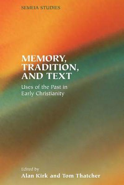 Memory, Tradition, and Text