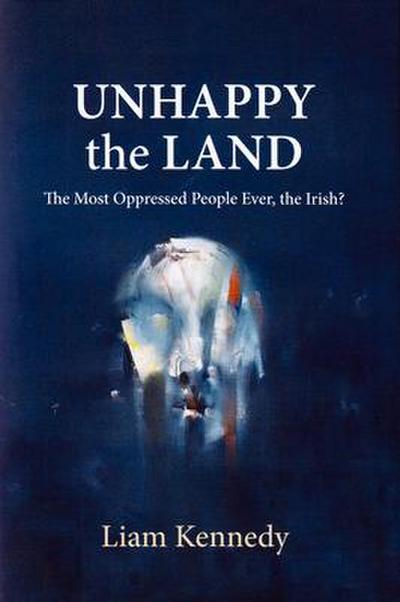 Unhappy the Land