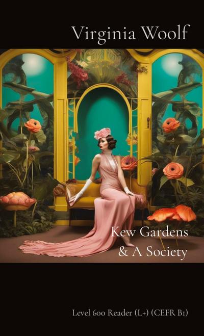 Kew Gardens & A Society