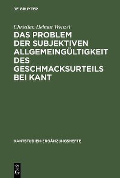 Das Problem der subjektiven Allgemeingültigkeit des Geschmacksurteils bei Kant