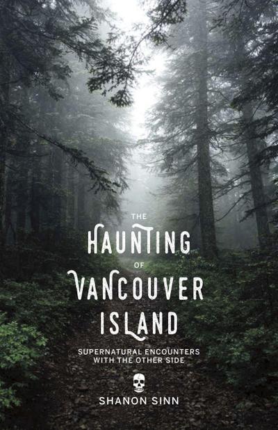 The Haunting of Vancouver Island