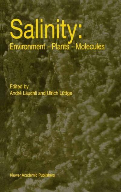Salinity: Environment Plants Molecules
