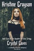 Crystal Caves: Book Two of the Daughters of Zeus Trilogy