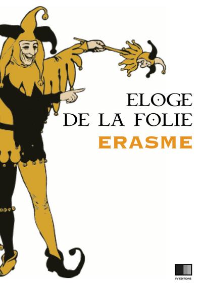 Eloge de la Folie