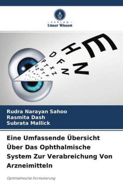 Eine Umfassende Übersicht Über Das Ophthalmische System Zur Verabreichung Von Arzneimitteln