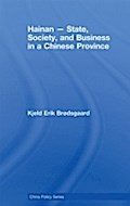 Hainan - State, Society, and Business in a Chinese Province - Kjeld Erik Brodsgaard