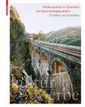 Weltkulturerbe in Österreich - Die Semmeringeisenbahn