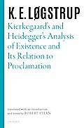 Kierkegaard’s and Heidegger’s Analysis of Existence and its Relation to Proclamation