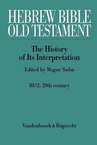 Hebrew Bible / Old Testament. III: From Modernism to Post-Modernism. Pt.2
