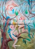 Tres cuentos espirituales