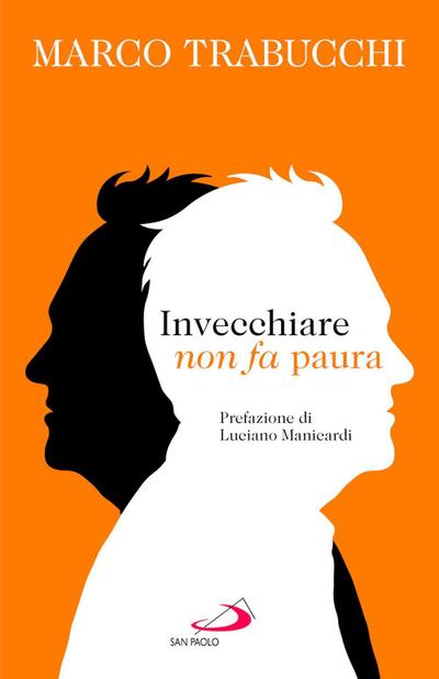 Invecchiare non fa paura