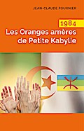 1984 Les Oranges ameres de Petite Kabylie