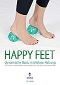 Happy Feet - dynamische Basis, mühelose Haltung