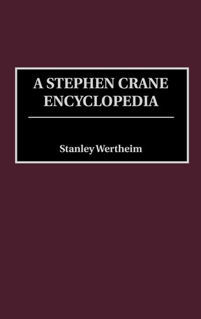 A Stephen Crane Encyclopedia