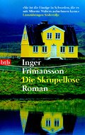 Die Skrupellose: Roman