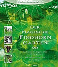 Der magische Findhorn-Garten