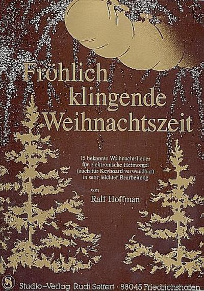 Fröhlich klingende Weihnachtszeitfür E-Orgel (sehr leicht)