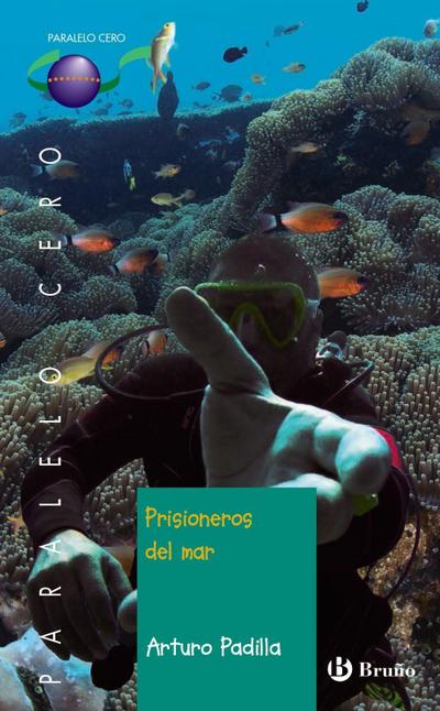 Prisioneros del mar, 1º bachillerato : libro de lectura del alumno