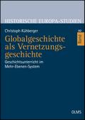 Globalgeschichte als Vernetzungsgeschichte