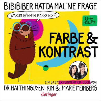BiBiBiber hat da mal ’ne Frage. Warum können Babys nix? Farbe & Kontrast