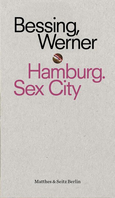 Bessing,Hamburg. Sex City